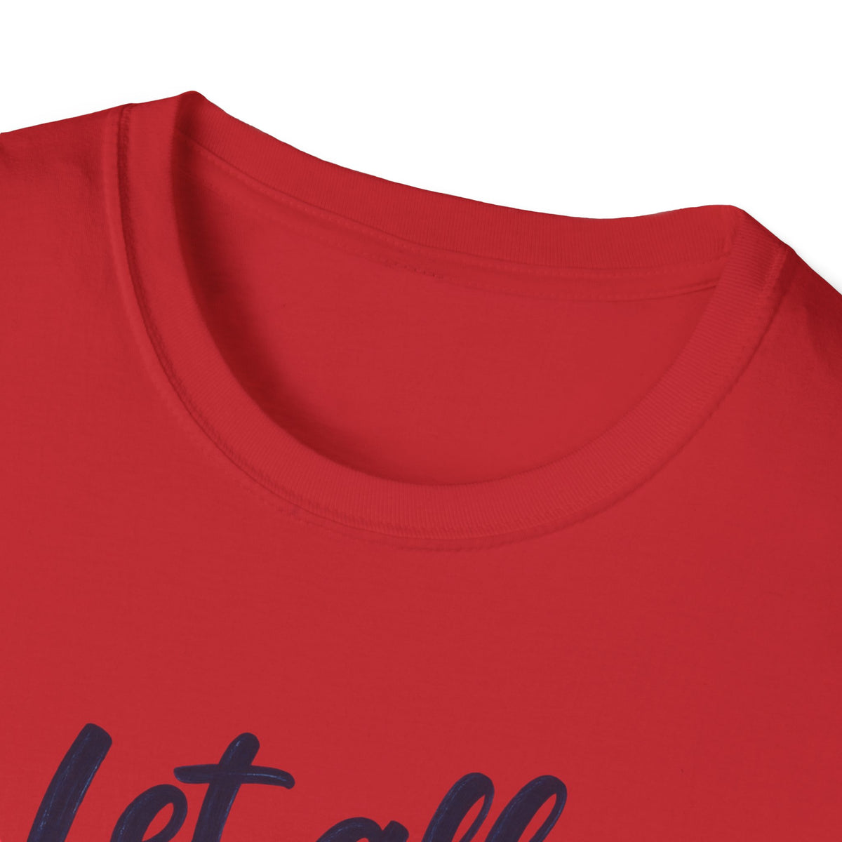 T-Shirt — "Let All That You Do Be Done in Love" 1 Corinthians 16:14 Inspirational Christian Tee