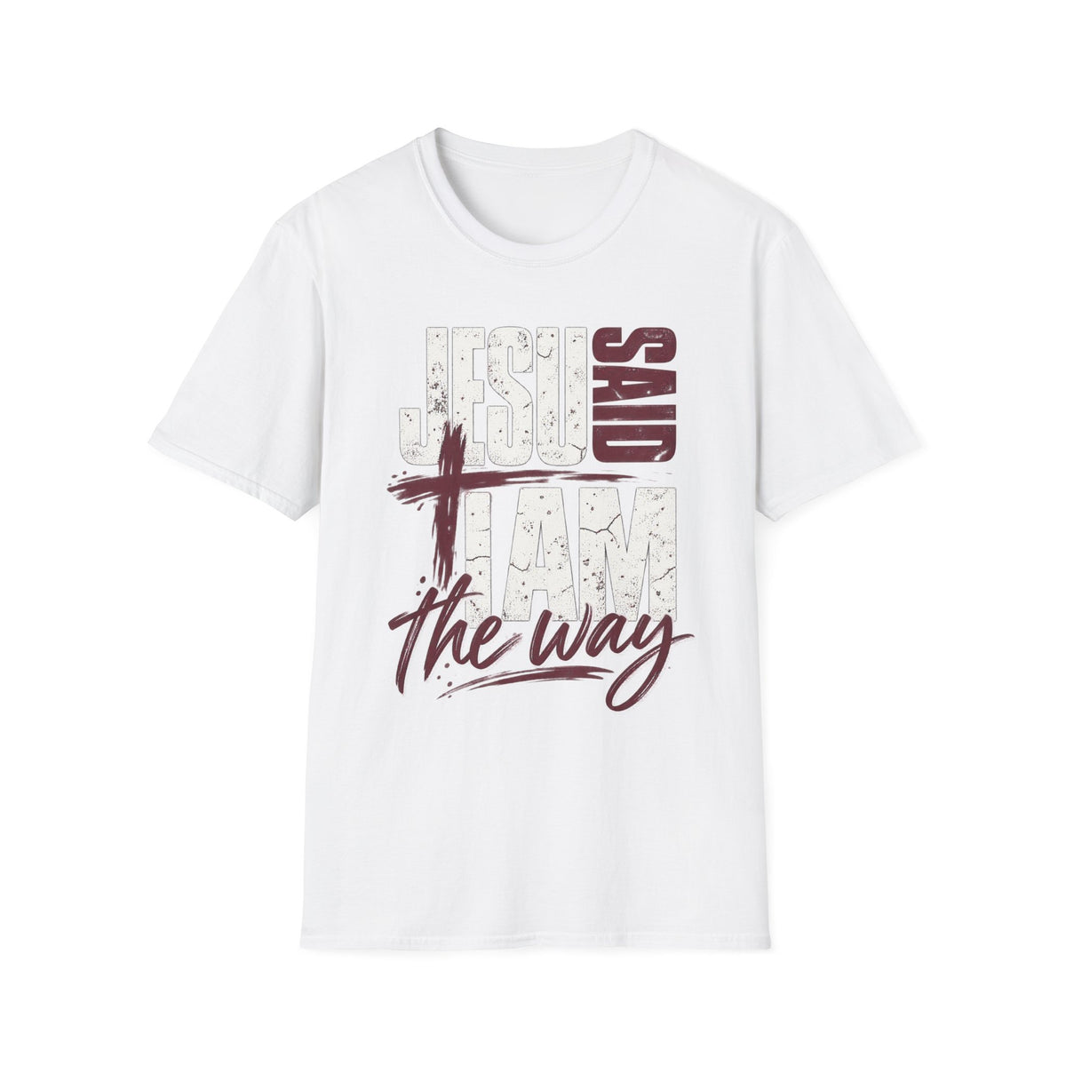 Jesus Said I Am the Way Christian T-Shirt