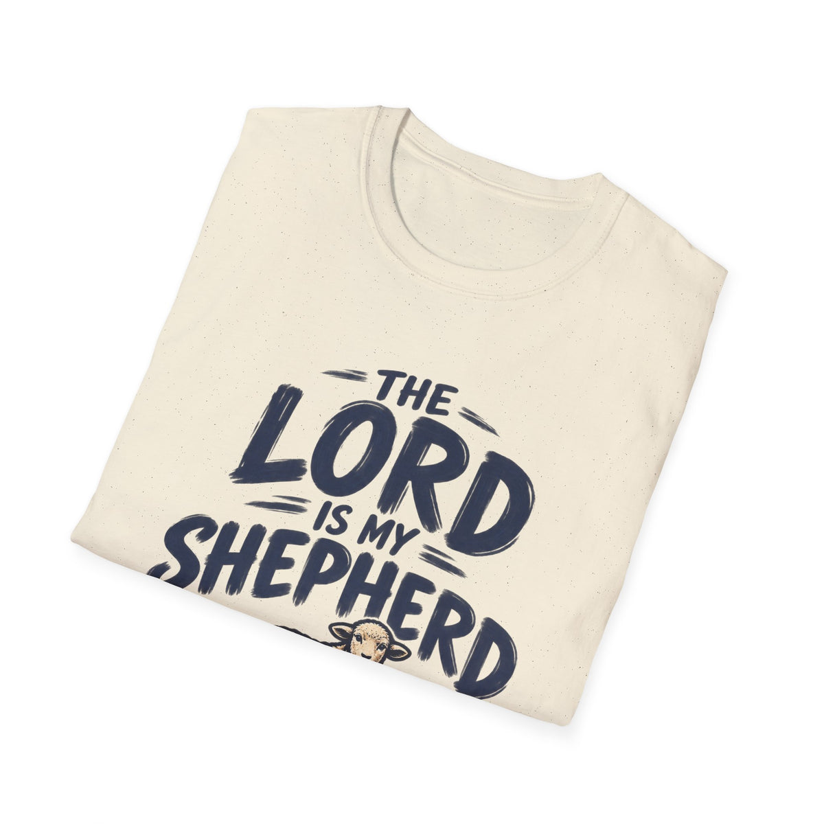 The Lord Is My Shepherd Psalm 23:1 Christian T-Shirt
