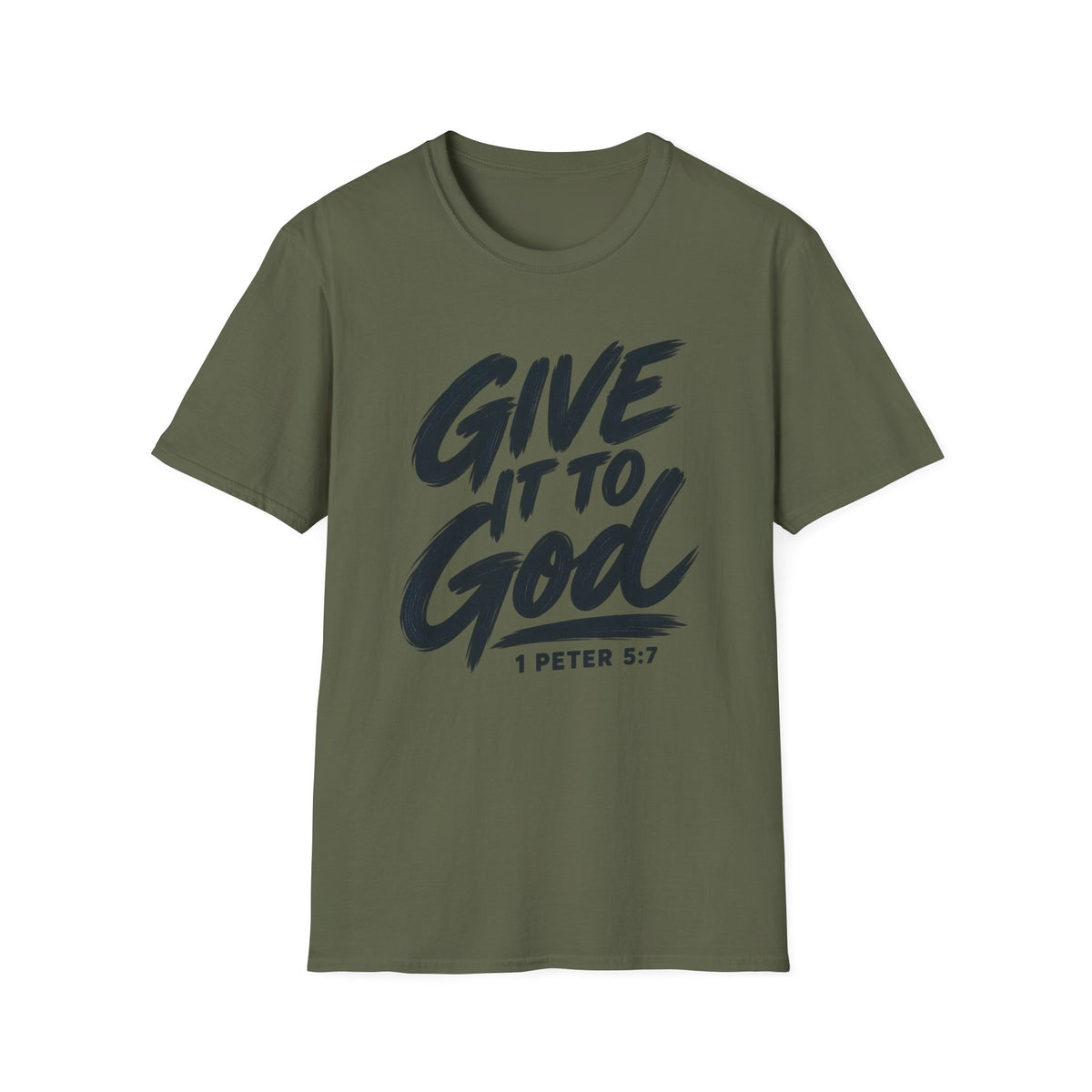 Give It to God T-Shirt – 1 Peter 5:7 Christian Faith Tee