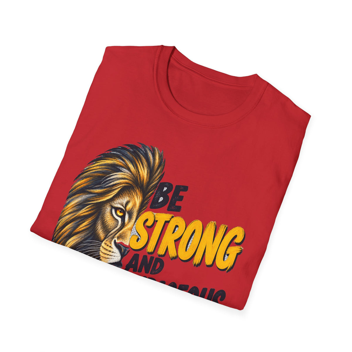 Be Strong and Courageous Lion T-Shirt — Joshua 1:9 Christian Faith Tee