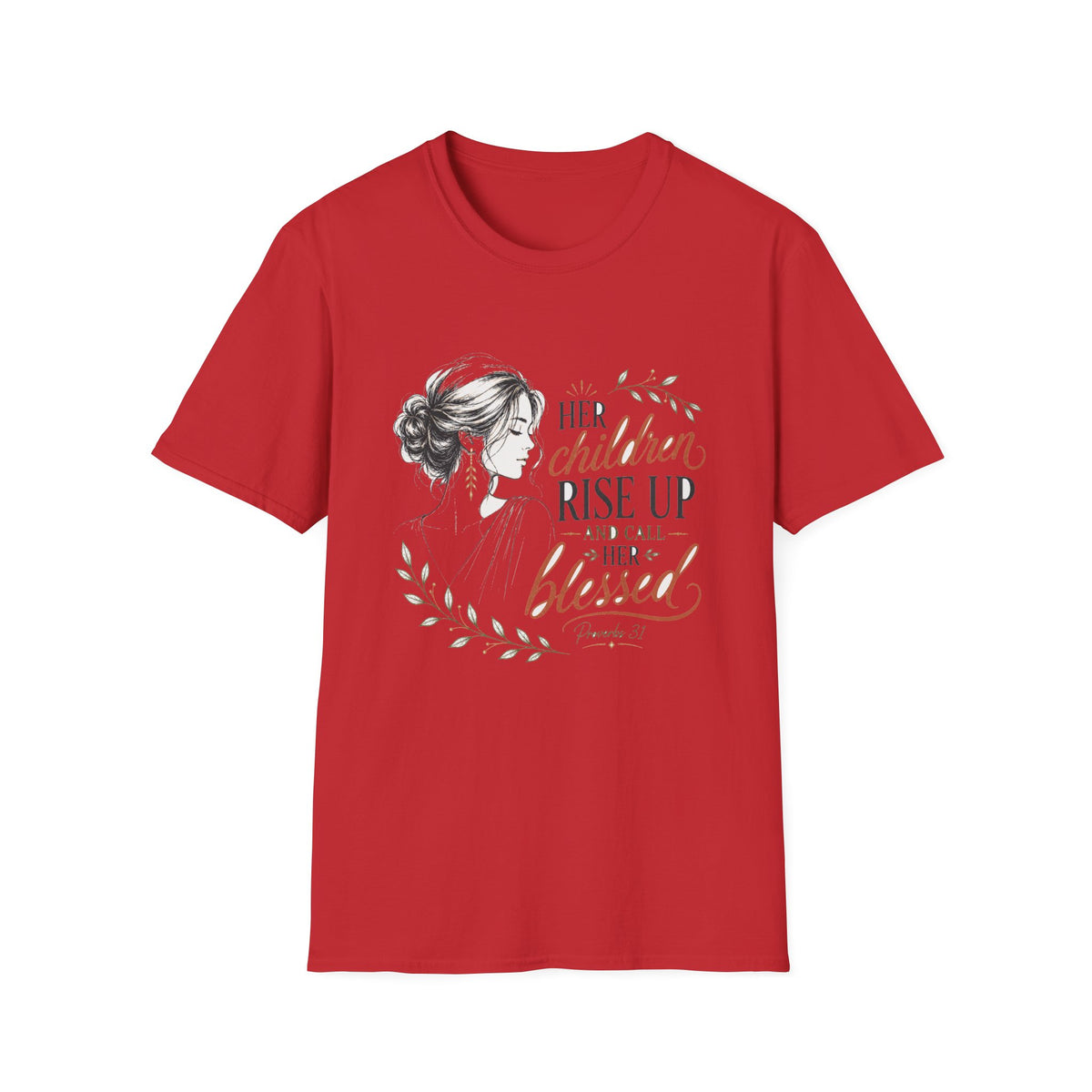 Her Children Rise Up Blessed T-Shirt — Inspirational Tee