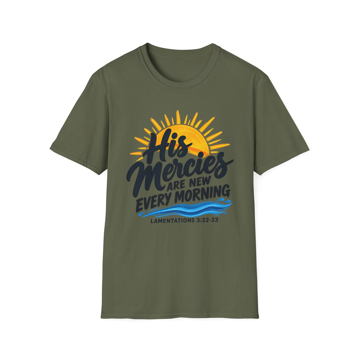 His Mercies Are New Every Morning T-Shirt — Christian Faith Inspirational Tee (Lamentations 3:22-23)