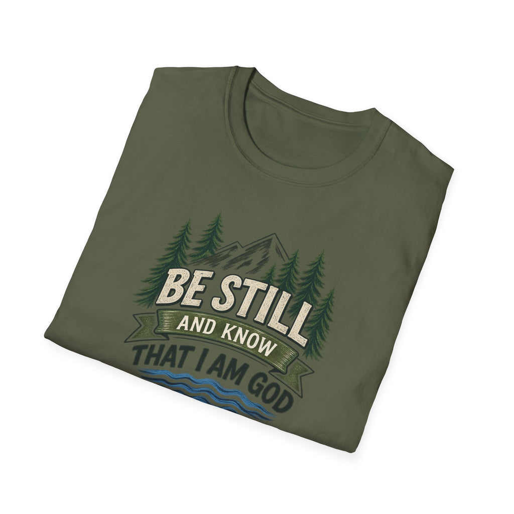 Be Still and Know T-Shirt — Psalm 46:10 Mountain Faith Tee