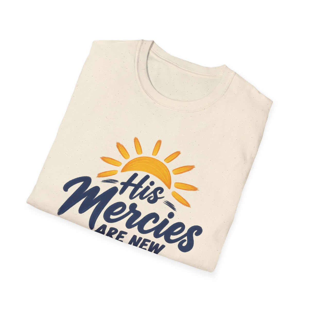 Faith T-Shirt — “His Mercies Are New Every Morning” Lamentations 3:22-23 Christian Tee