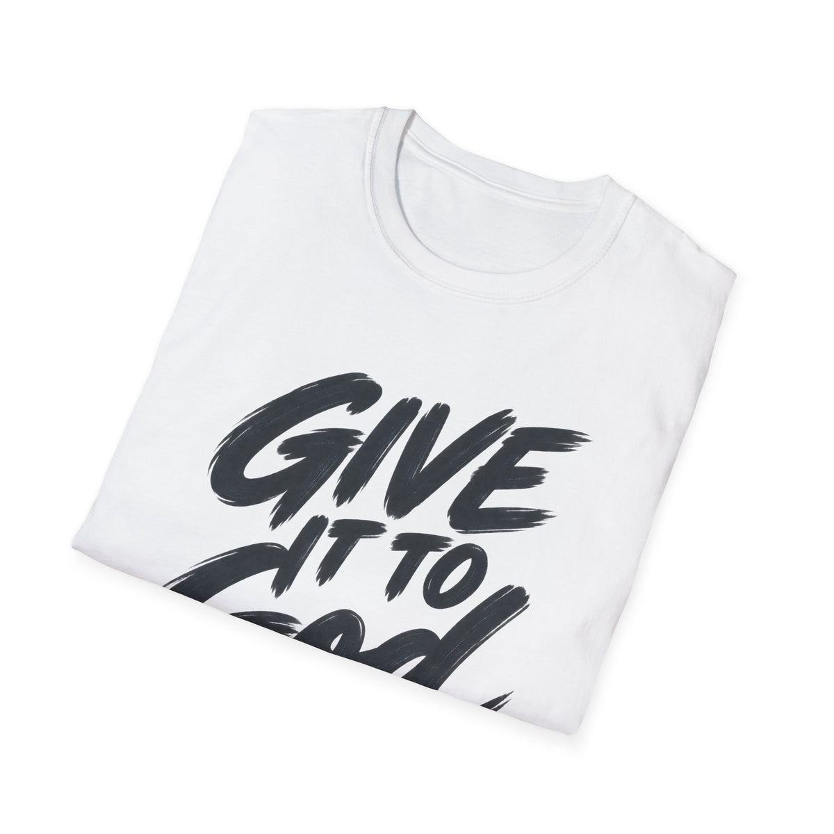 Give It to God T-Shirt – 1 Peter 5:7 Christian Faith Tee
