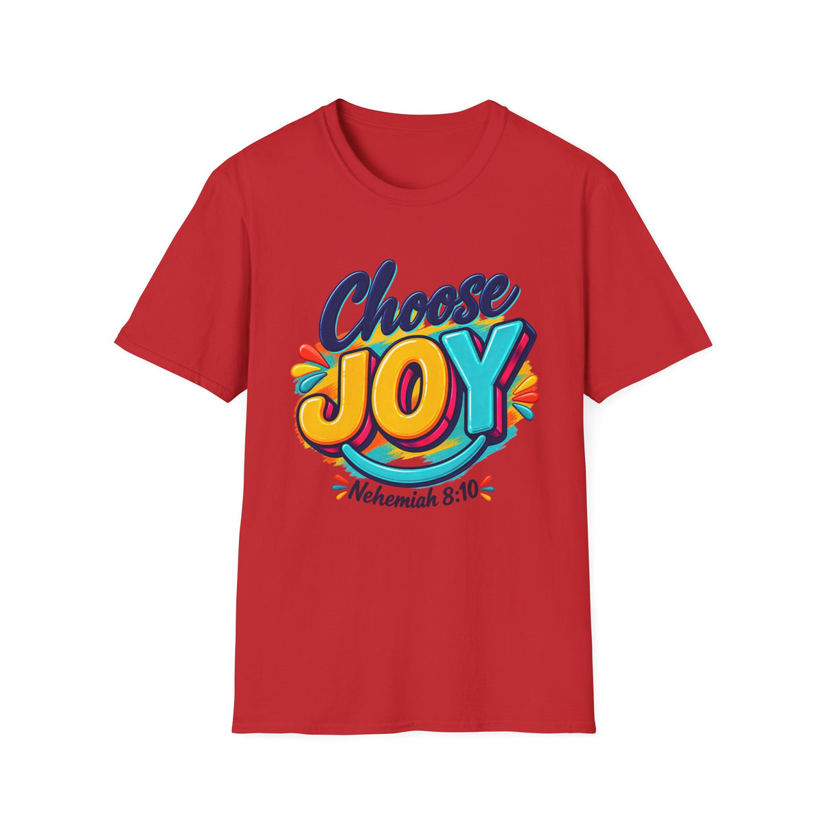 Choose Joy T‑Shirt — Colorful Nehemiah 8:10 Christian Tee