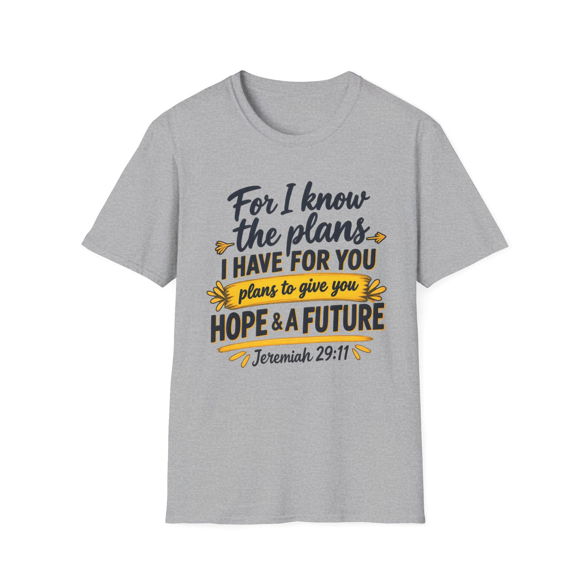 Jeremiah 29:11 Inspirational T‑Shirt — "For I Know the Plans I Have for You" Christian Faith Tee