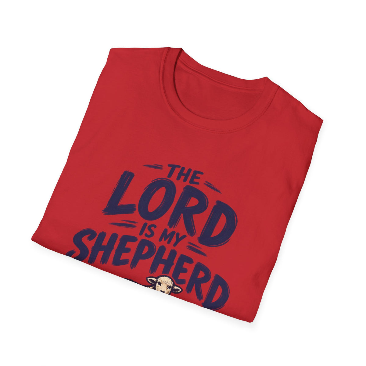 The Lord Is My Shepherd Psalm 23:1 Christian T-Shirt