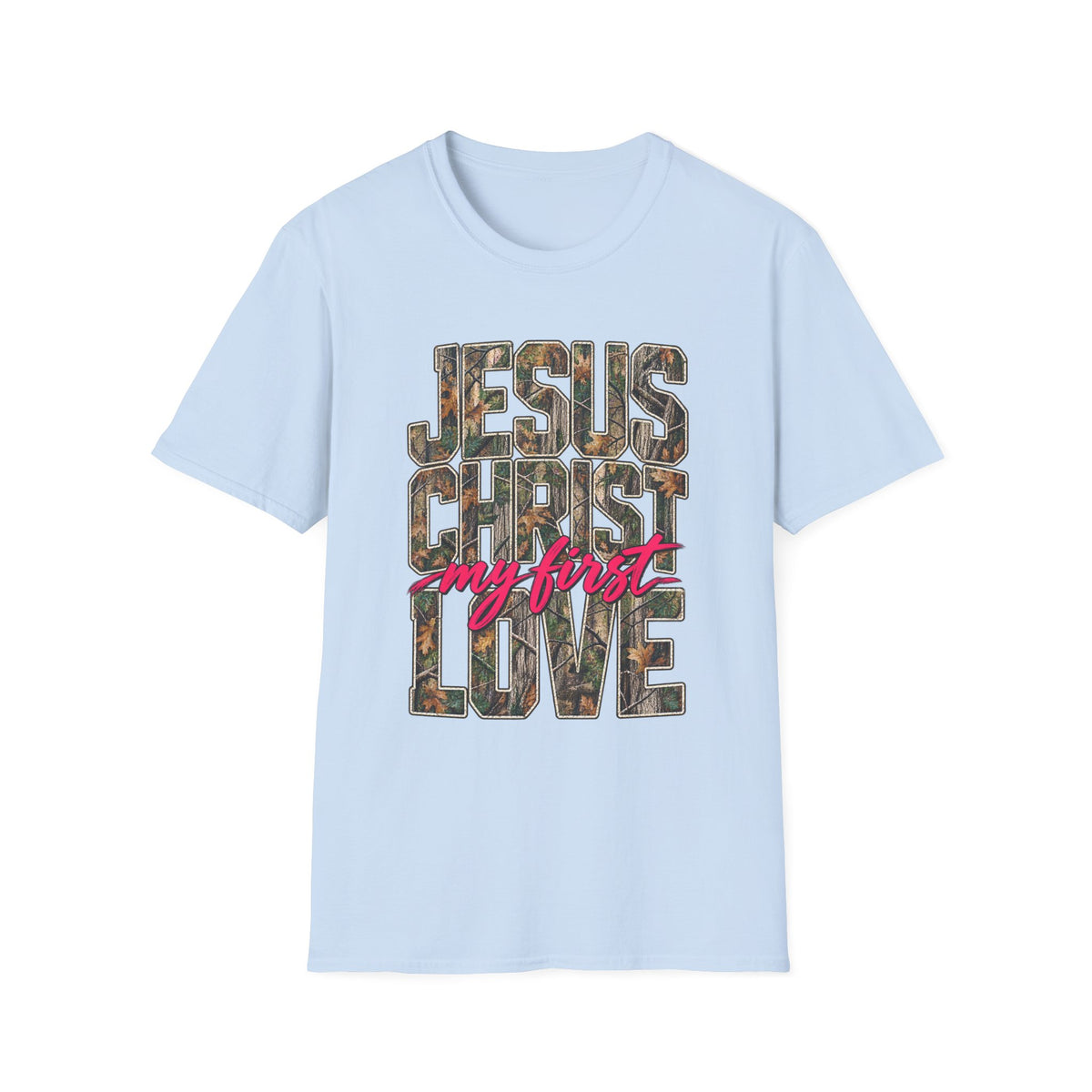 Jesus Is My First Love Christian T-Shirt