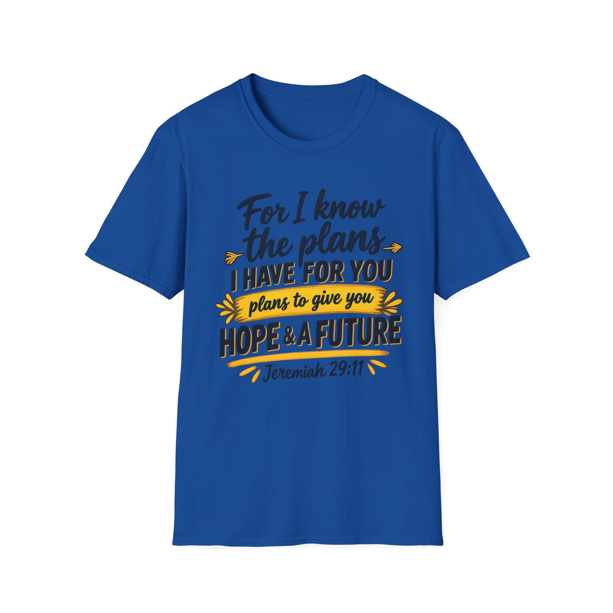 Jeremiah 29:11 Inspirational T‑Shirt — "For I Know the Plans I Have for You" Christian Faith Tee