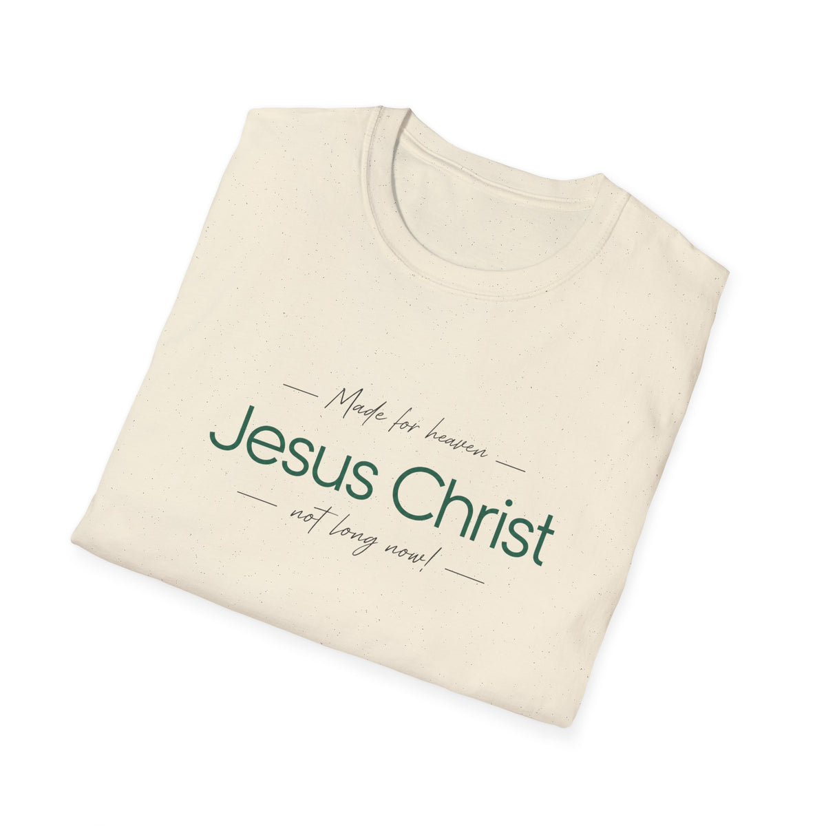 Jesus Christ Faith Shirt — "Green Print Made in Heaven" Inspirational Christian Tee