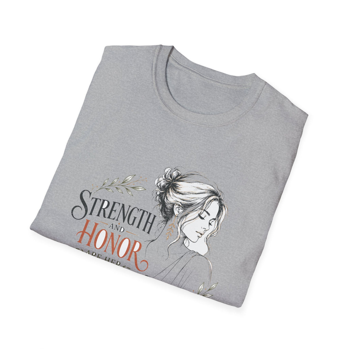 T-Shirt — "Strength and Honor Are Her Clothing" Inspirational Floral Graphic Tee