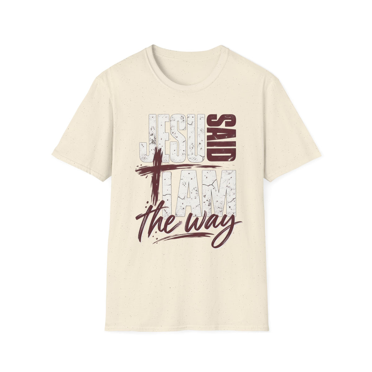 Jesus Said I Am the Way Christian T-Shirt