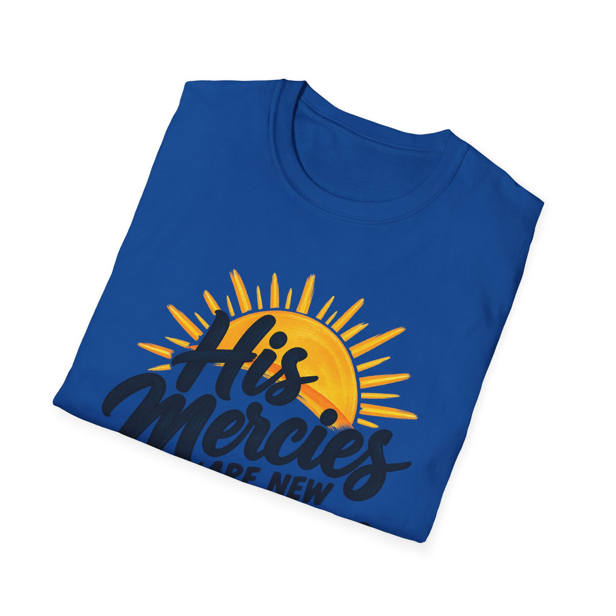 His Mercies Are New Every Morning T-Shirt — Christian Faith Inspirational Tee (Lamentations 3:22-23)