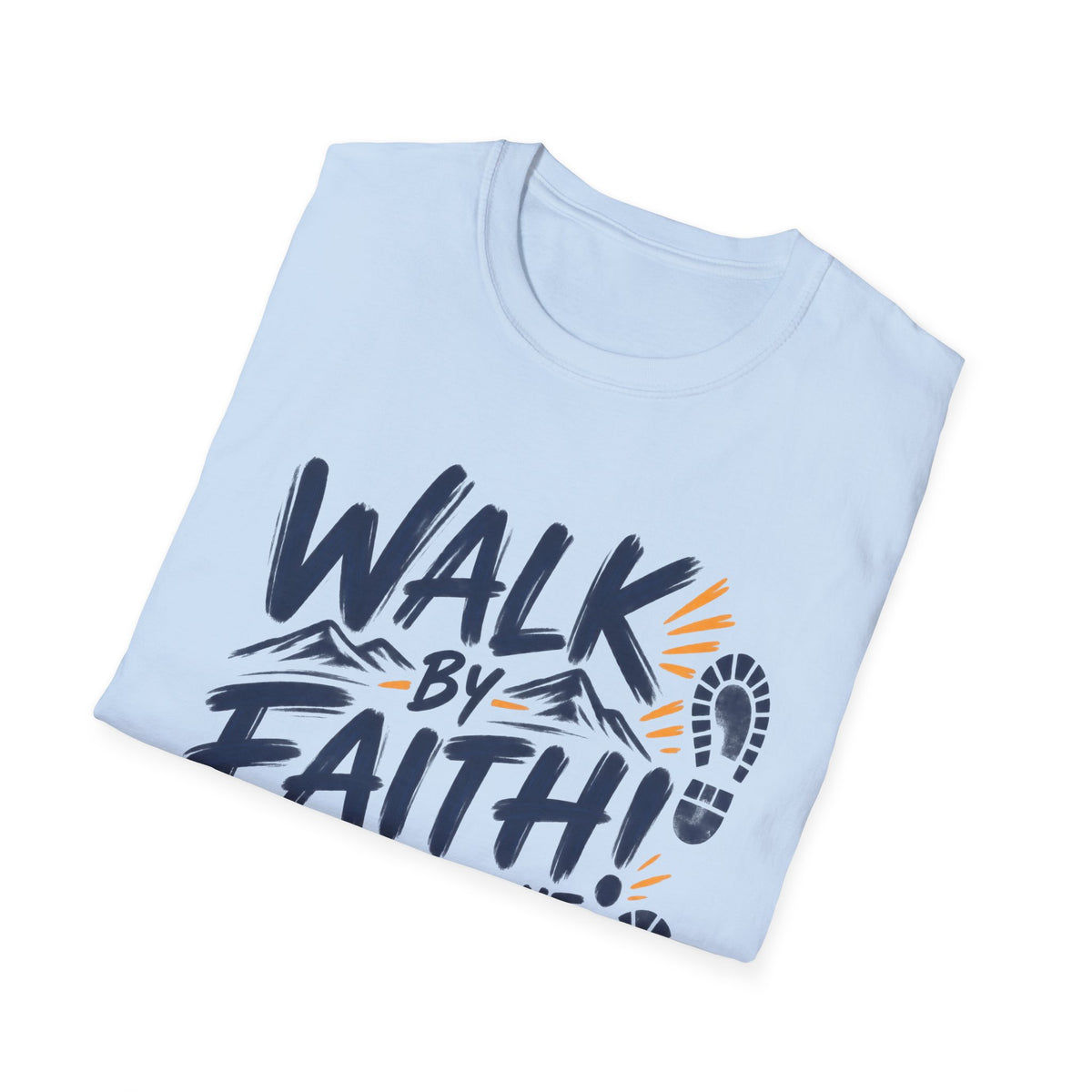 Walk by Faith Not by Sight Christian T-Shirt – 2 Corinthians 5:7