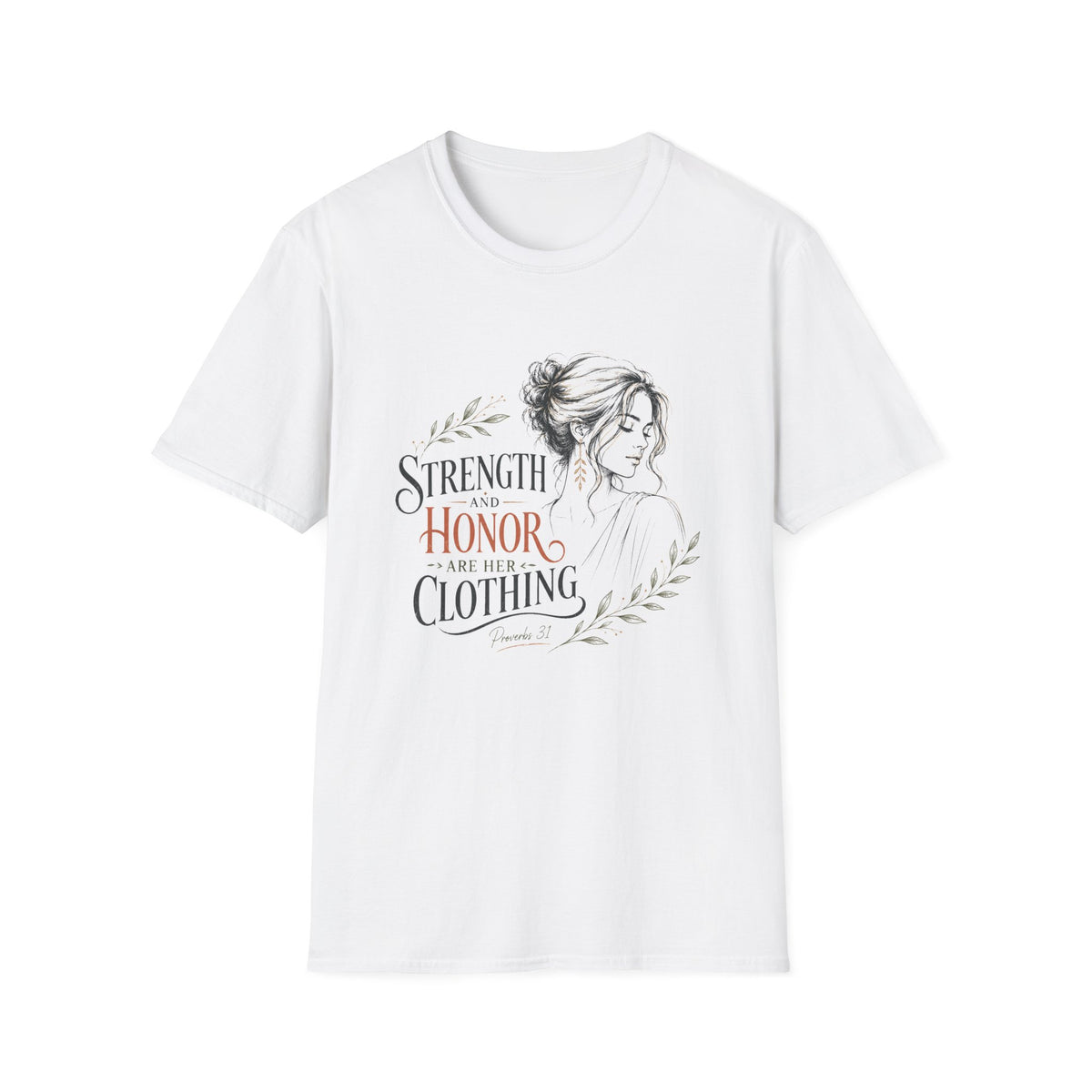 T-Shirt — "Strength and Honor Are Her Clothing" Inspirational Floral Graphic Tee